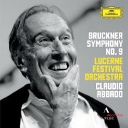 Claudio Abbado & Lucerne Festival Orchestra - Bruckner: Symphony No. 9 in D minor (2014) [Hi-Res]