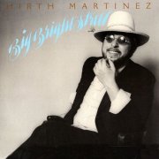 Hirth Martinez - Big Bright Street (2005)