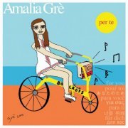 Amalia Gré - Per Te (2006)