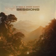 D-Nox & Andre Moret - Sessions (2026)