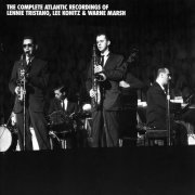 Lennie Tristano, Lee Konitz & Warne Marsh - The Complete Atlantic Recordings (1997)