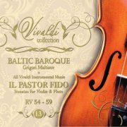 Baltic Baroque, Grigori Maltizov - Vivaldi Collection 13 Il Pastor Fido RV 54 - 59 from Baltic Baroque / Grigori Maltizov (2019)