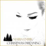 Maria Emrik - Christmas Dreaming (2022) [Hi-Res]