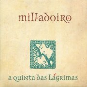 Milladoiro - A quinta das lágrimas (2008)