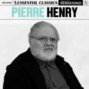 Pierre Henry - Essential Classics, Vol. 756 (2025)