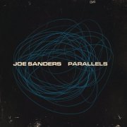 Joe Sanders - Parallels (2024) [Hi-Res]