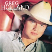 Greg Holland - Let Me Drive (1994)