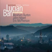 Lucian Ban & Elevation - Songs From Afar (2016)