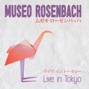 Museo Rosenbach - Live in Tokyo (2014)