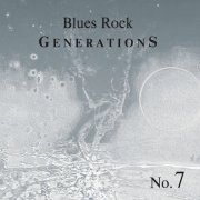 Blues Rock Generations - Blues Rock Generations No.7 (2025) [Hi-Res]