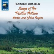 Various Artists - Folk Music of China, Vol. 14: Songs of the Tibetan Plateau – Monba & Lhoba Peoples (2021)