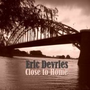 Eric Devries - Close to Home (2014)