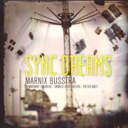Marnix Busstra - Sync Dreams (2013)