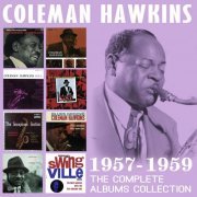 Coleman Hawkins - The Complete Albums Collection: 1957-1959 (2017)