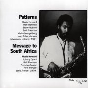 Noah Howard - Patterns + Message To South Africa (1999)