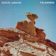 Sergio Wagner Grupo - Talampaya (2023)