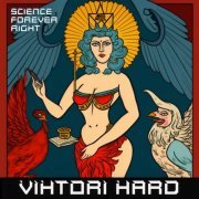 Vihtori Hard - Science Forever Right (2023)