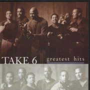 Take 6 - Greatest hits (1999) FLAC