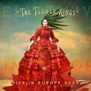 The Flower Kings - LIVE in Europe 2023 (2024)