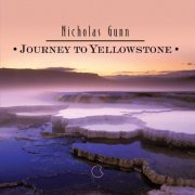 Nicholas Gunn - Journey to Yellowstone (2003)