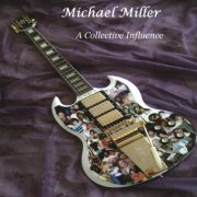 Michael Miller - A Collective Influence (2008)