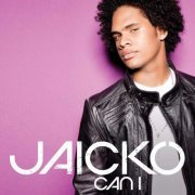 Jaicko - Can I... (2009)