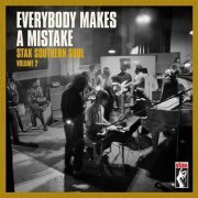 VA - Everybody Makes A Mistake: Stax Southern Soul. Vol. 2 (2021) [CD-Rip]