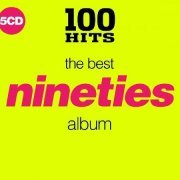 VA - 100 Hits The Best Nineties Album [5CD] (2018)