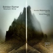 Kornelia Wojnarowska, Witold Kawalec - Bohdan Riemer: Resonant Mirror (2026) [Hi-Res]