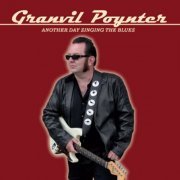 Granvil Poynter - Another Day Singing the Blues (2013)