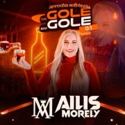 Ailis Morely - Arrocha Sofrência de Gole em Gole 0.1 (2025)