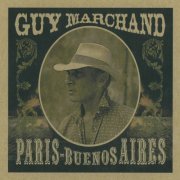 Guy Marchand - Paris / Buenos Aires (2006)