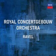 Royal Concertgebouw Orchestra - Ravel (2022)