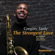 Gregory Tardy - The Strongest Love (2010)