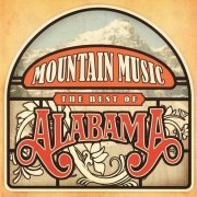 Alabama - Mountain Music: The Best Of Alabama (2009)