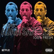 Adam Sandler - 100% Fresh (2019) Hi Res