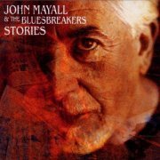 John Mayall & The Bluesbreakers - Stories (2002)