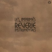 Les Imprimés - Rêverie (Instrumentals) (2023)