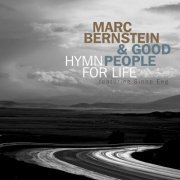 Marc Bernstein, Good People - Hymn for Life (2013)