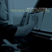 Michael Zilber - Originals for the Originals (2017)