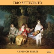 Trio Settecento - A French Soirée (2011)