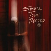 Brian Fuller - Small Town Record (2025)