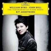 Kit Armstrong - William Byrd & John Bull: The Visionaries of Piano Music (2021) [Hi-Res]