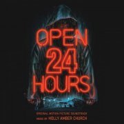 Holly Amber Church - Open 24 Hours: Original Motion Picture Soundtrack (2020) [Hi-Res]