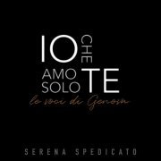 Serena Spedicato - Io che amo solo te. Le Voci di Genova (2022) Hi-Res