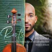 Renato Wiedemann, Marija Bokor - Renato Wiedemann: Roots. 20th Century Violin Sonatas from Brazil and Switzerland (2024) [Hi-Res] [Dolby Atmos]