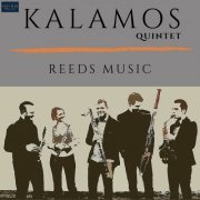 Kalamos Quintet - Kalamos Quintet: Reeds Music (2019)