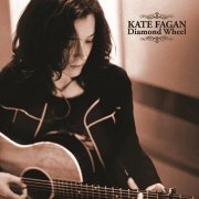 Kate Fagan - Diamond Wheel (2006)