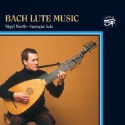 Nigel North - Bach: Lute Music (2011)