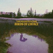 The Radar Station - Birds Of Choice (2025) [Hi-Res]